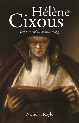 Бумажная книга «HéLèNe Cixous: Dreamer, Realist, Analyst, Writing», автор Николас Ройл - фото №1