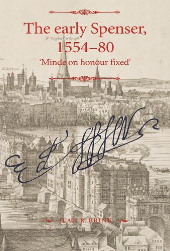 Паперова книга «The Early Spenser, 1554–80: 'Minde on Honour Fixed'», автор Жан Р. Брінк - фото №1
