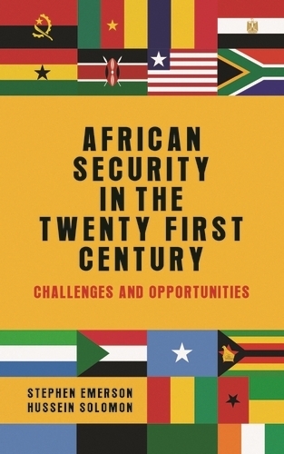 Бумажная книга «African Security in the Twenty-First Century: Challenges and Opportunities», авторов Хусейн Соломон, Стивен Эмерсон - фото №1
