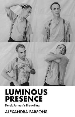 Бумажная книга «Luminous Presence: Derek Jarman's Life-Writing», автор Александра Парсонс - фото №1