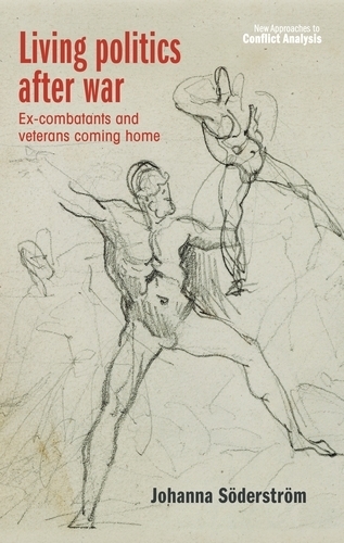 Бумажная книга «Living Politics After War: Ex-Combatants and Veterans Coming Home», автор Йоханна Сёдерстрём - фото №1