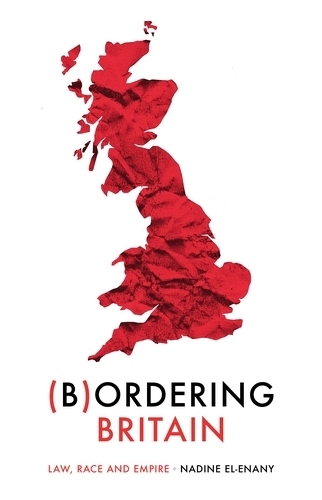 Бумажная книга «Bordering Britain: Law, Race and Empire», автор Надин Эль-Энани - фото №1