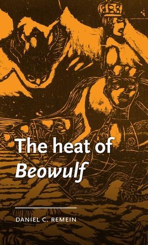 Бумажная книга «The Heat of Beowulf», автор Дэниел К. Ремейн - фото №1