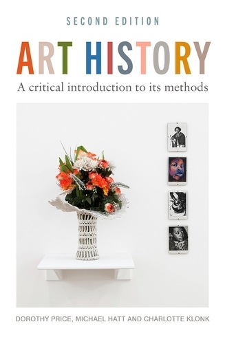 [object Object] «Art History: A Critical Introduction to its Methods: 2nd Edition», авторов Шарлотта Клонк, Дороти Прайс, Майкл Хатт - фото №1