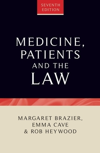 Бумажная книга «Medicine, Patients and the Law: Seventh Edition», авторов Эмма Кейв, Маргарет Брейзер, Роб Хейвуд - фото №1