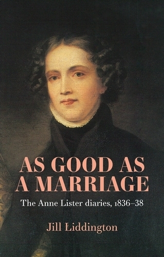 Бумажная книга «As Good as a Marriage: The Anne Lister Diaries 1836–38», автор Джилл Лиддингтон - фото №1