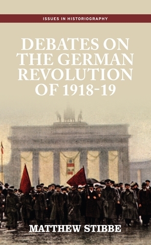 Бумажная книга «Debates on the German Revolution of 1918-19», автор Мэтью Стиббе - фото №1