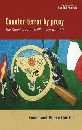 Паперова книга «Counter-Terror by Proxy: The Spanish State's Illicit War with ETA», автор Еммануель П'єр Гітте - фото №1