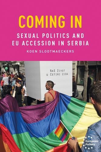 Бумажная книга «Coming in: Sexual Politics and Eu Accession in Serbia», автор Коен Слоотмакерс - фото №1