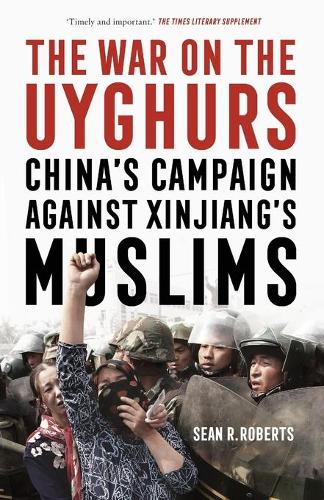 Паперова книга «The War on the Uyghurs: China's Campaign Against Xinjiang's Muslims», автор Шон Р. Робертс - фото №1