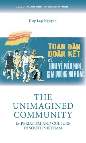 Бумажная книга «The Unimagined Community: Imperialism and Culture in South Vietnam», автор Дуй Лап Нгуен - фото №1