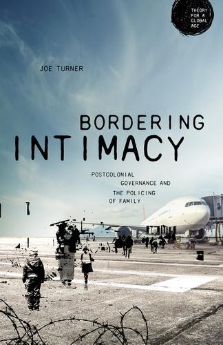 Бумажная книга «Bordering Intimacy: Postcolonial Governance and the Policing of Family», автор Джо Тернер - фото №1