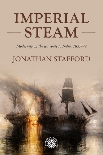Бумажная книга «Imperial Steam: Modernity on the Sea Route to India, 1837-74», автор Джонатан Стаффорд - фото №1