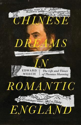 Бумажная книга «Chinese Dreams in Romantic England: The Life and Times of Thomas Manning», автор Эдвард Уич - фото №1
