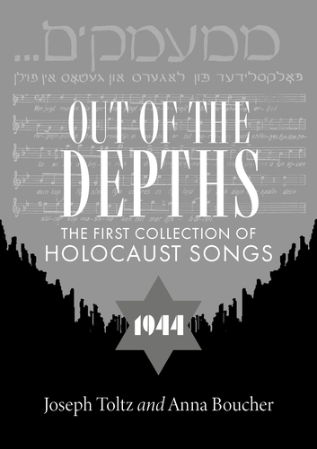 Бумажная книга «Out of the depths: The first collection of Holocaust songs», авторов Анна Буше, Джозеф Тольц - фото №1