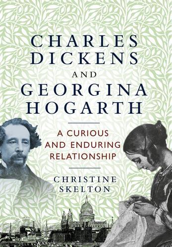 Бумажная книга «Charles Dickens and Georgina Hogarth: A Curious and Enduring Relationship», автор Кристин Скелтон - фото №1