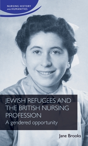 Бумажная книга «Jewish Refugees and the British Nursing Profession: A Gendered Opportunity», автор Джейн Брукс - фото №1