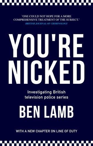 Бумажная книга «You’Re Nicked: Investigating British Television Police Series», автор Бен Лэмб - фото №1