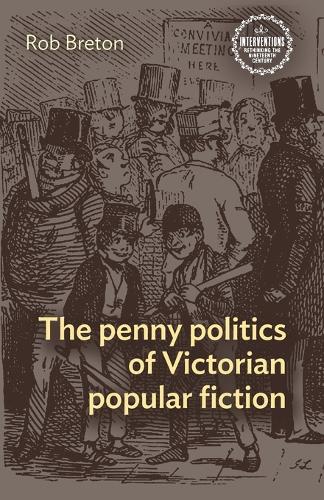 Бумажная книга «The Penny Politics of Victorian Popular Fiction», автор Роб Бретон - фото №1
