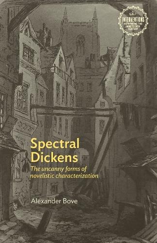 Паперова книга «Spectral Dickens: The Uncanny Forms of Novelistic Characterization», автор Александр Бове - фото №1