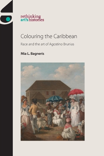 Бумажная книга «Colouring the Caribbean: Race and the Art of Agostino Brunias», автор Миа Л. Багнерис - фото №1