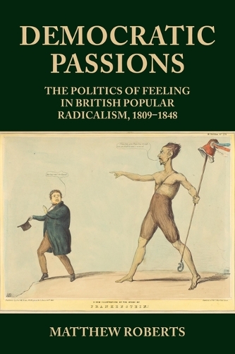 Бумажная книга «Democratic Passions: The Politics of Feeling in British Popular Radicalism, 1809-48», автор Мэтью Робертс - фото №1