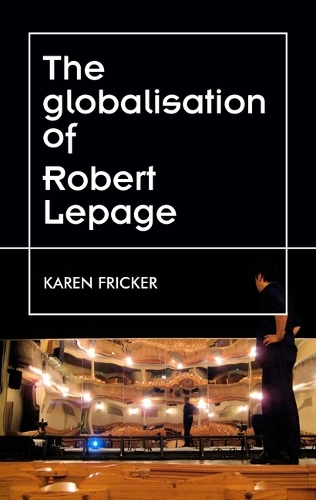 Бумажная книга «Robert Lepage's Original Stage Productions: Making Theatre Global», автор Карен Фрикер - фото №1