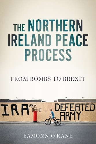 Бумажная книга «The Northern Ireland Peace Process: From Armed Conflict to Brexit», автор Имонн О'Кейн - фото №1