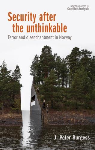 Бумажная книга «Security After the Unthinkable: Terror and Disenchantment in Norway», автор Дж. Питер Берджесс - фото №1