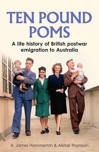 Бумажная книга «‘Ten Pound Poms’: A Life History of British Postwar Emigration to Australia», авторов A. Джеймс Хаммертон, Алистер Томсон - фото №1