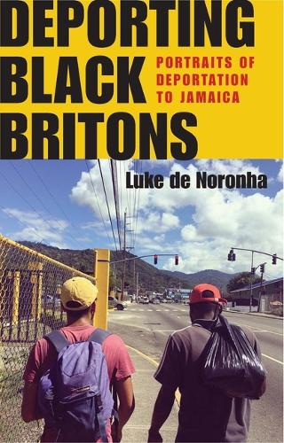 Бумажная книга «Deporting Black Britons: Portraits of Deportation to Jamaica», автор Люк де Норонья - фото №1