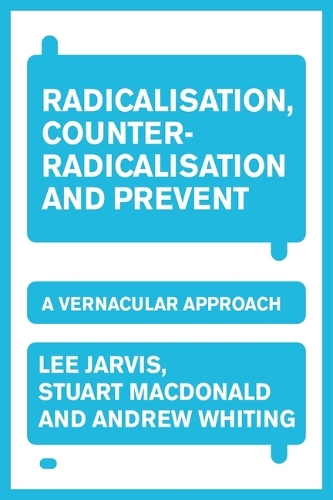 Паперова книга «Radicalisation, counter-radicalisation, and Prevent: A vernacular approach», авторів Ендрю Вайтінг, Лі Джарвіс - фото №1