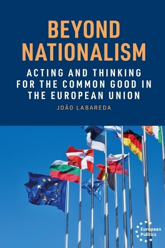 Паперова книга «Beyond nationalism: Acting and thinking for the common good in the European Union», автор Жоао Лабареда - фото №1