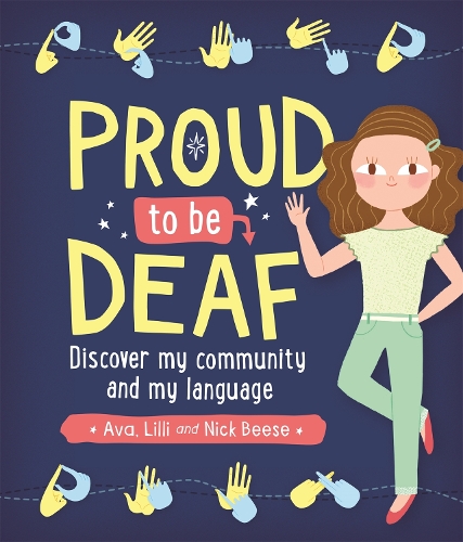 Паперова книга «Proud to be Deaf», авторів Ава Біз, Ліллі Біз, Нік Біз - фото №1
