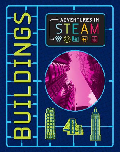 Паперова книга «Adventures in STEAM: Buildings», автор Iззi Хауeлл - фото №1