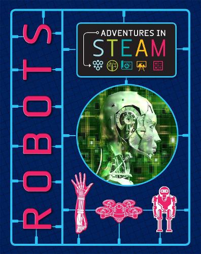 Паперова книга «Adventures in STEAM: Robots», автор Iззi Хауeлл - фото №1