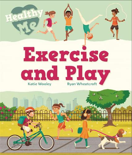 [object Object] «Healthy Me: Exercise and Play», автор Кеті Вулі - фото №1