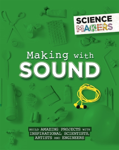 Бумажная книга «Science Makers: Making with Sound», автор Анна Клейборн - фото №1
