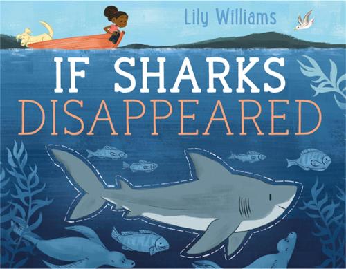 Паперова книга «If Sharks Disappeared», автор Лілі Вільямс - фото №1