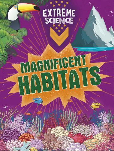 Бумажная книга «Extreme Science: Magnificent Habitats», авторов Джон Ричардс, Роб Колсон - фото №1