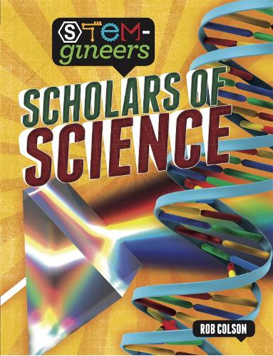 Бумажная книга «STEM-gineers: Scholars of Science», автор Роб Колсон - фото №1
