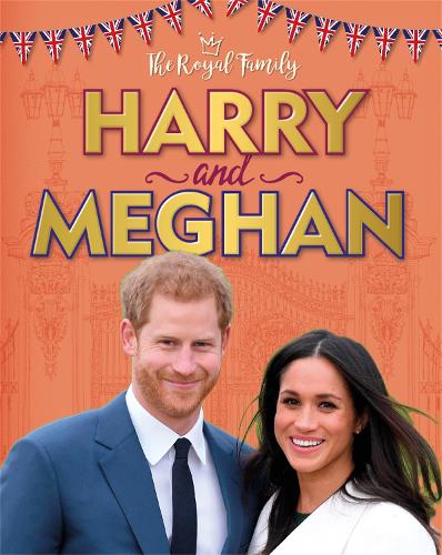 Бумажная книга «The Royal Family: Harry and Meghan», автор Иззи Хауэлл - фото №1