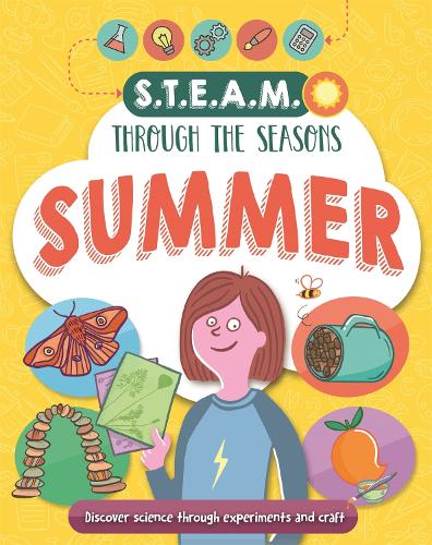 Паперова книга «STEAM through the seasons: Summer: Fun projects exploring science, technology, engineering, art and maths!», автор Анна Клейборн - фото №1