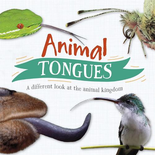 Паперова книга «Animal Tongues: A different look at the animal kingdom», автор Тім Гарріс - фото №1