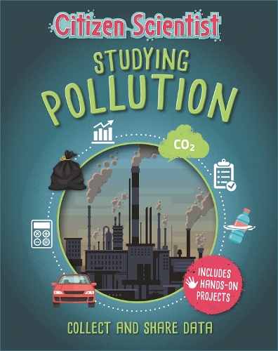 Бумажная книга «Citizen Scientist: Studying Pollution», автор Иззи Хауэлл - фото №1