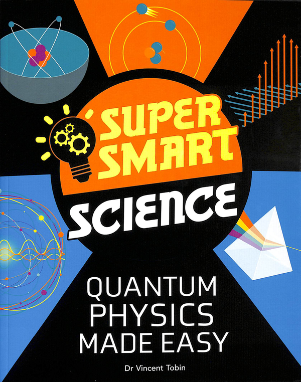 Паперова книга «Quantum Physics Made Easy», автор Вінсент Тобін - фото №1