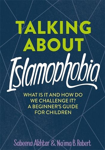 Бумажная книга «Talking About Islamophobia», авторов Наима Б. Роберт, Сабина Ахтар - фото №1