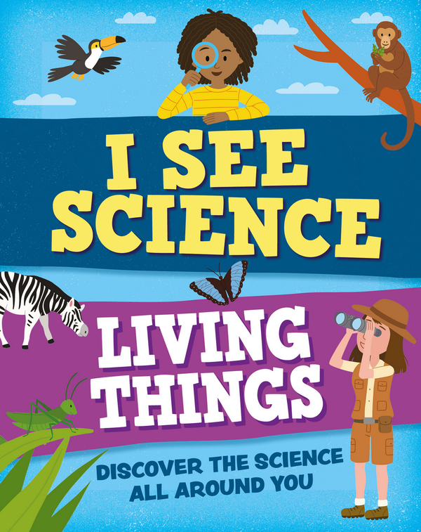 Бумажная книга «I See Science: Living Things», автор Иззи Хауэлл - фото №1