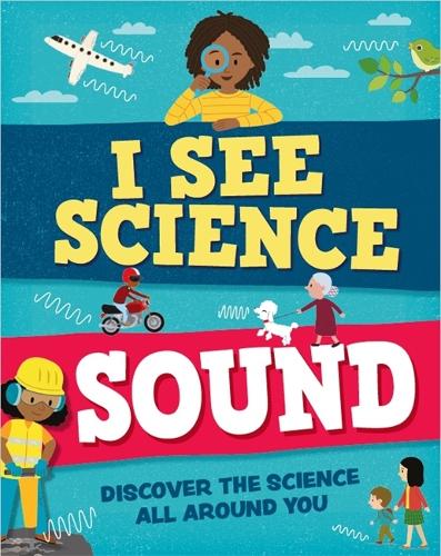 Паперова книга «I See Science: Sound», автор Iззi Хауeлл - фото №1