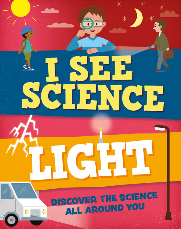 Паперова книга «I See Science: Light», автор Іззі Г'юел - фото №1